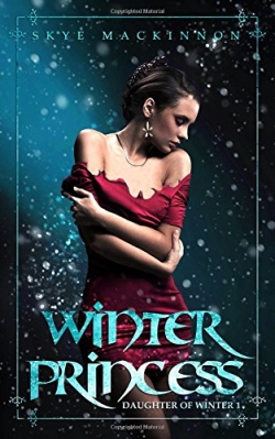 Winter Princess: Daughter of Winter Book 1First Edition