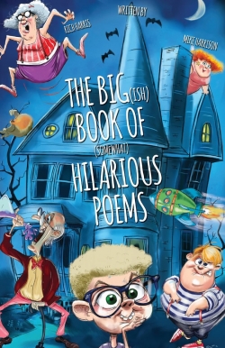 The BIGish Book of Somewhat Hilarious Poems
First Edition The BIGish Book of Somewhat Hilarious Poems
First Edition