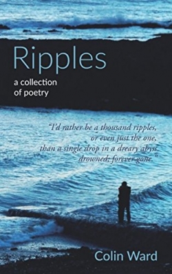 Ripples: A Collection of Poetry
First Edition Ripples: A Collection of Poetry
First Edition