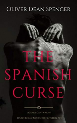 The Spanish Curse : James Cartwright Book 3First Edition