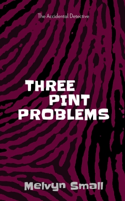 Three Pint Problems (Boro's Greatest Detective 3)First Edition