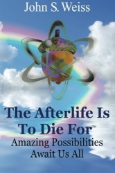 The Afterllife is to Die For